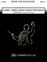 Come, Thou Long-Expected Jesus Concert Band sheet music cover